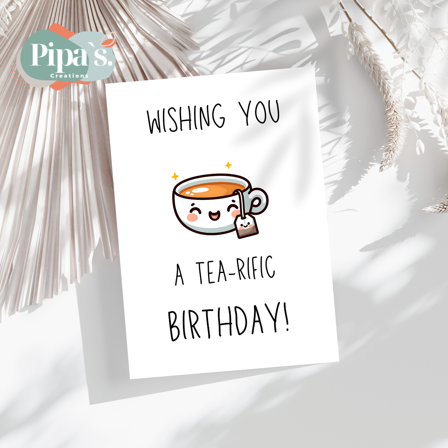 Wishing you a Tea-Rific Birthday! - Beauty Beast