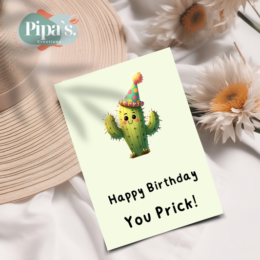 Happy Birthday You Prick!