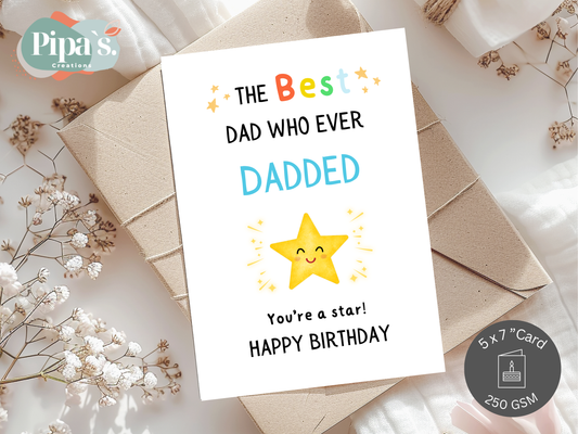 Best Dad Who Ever Dadded , Funny Dad Birthday Card , Personalised Card