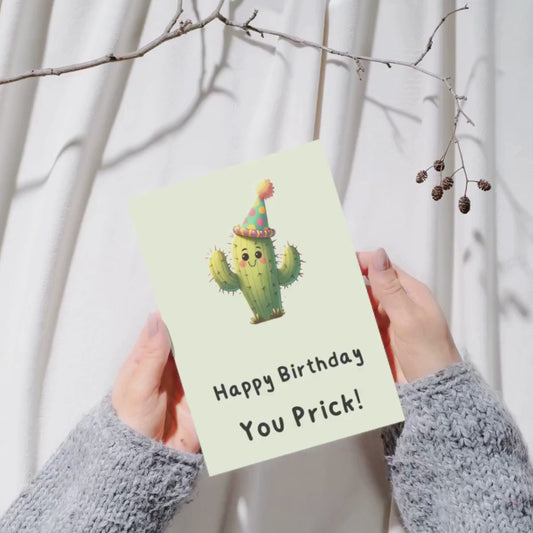 Happy Birthday You Prick!