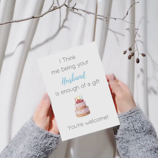 I Think me being your husband ...