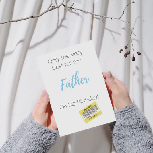 Only the very best for my father ...