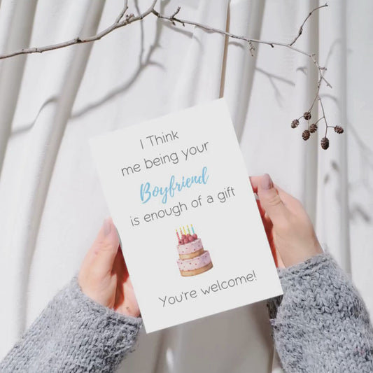 I Think me being your boyfriend is enough of a gift! You're welcome