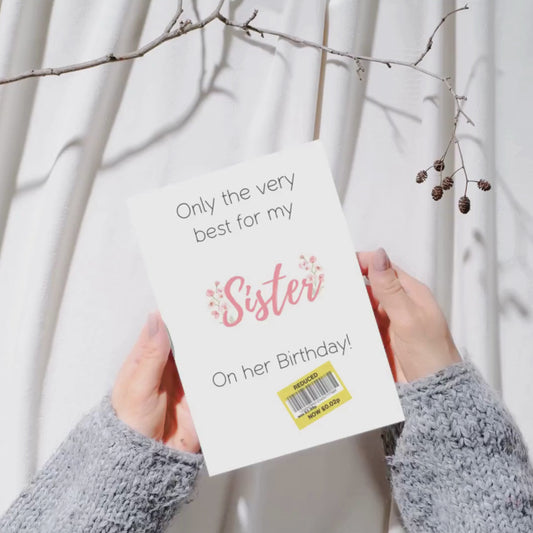 Only the very best for my sister …