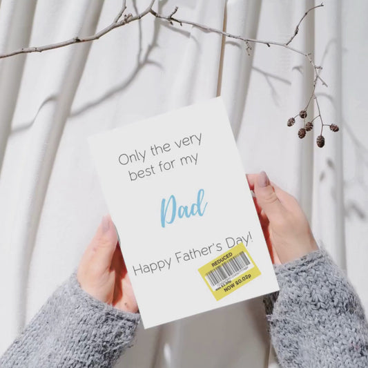 Only the very best for my dad...